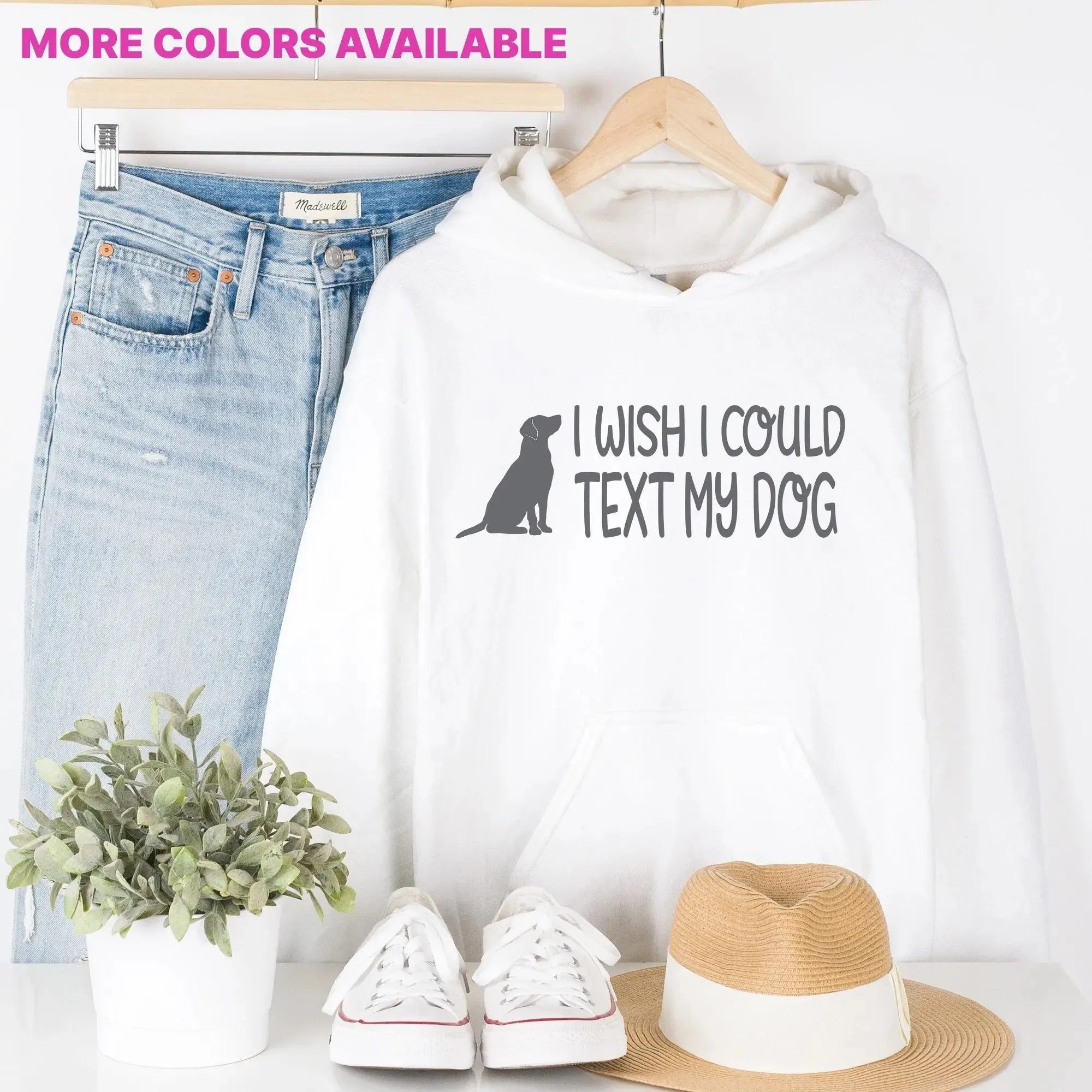 I Wish I Coulld Text My Dog Unisex Hoodie